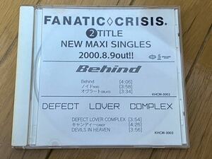 FANATIC◇CRISIS Behind/DEFECT LOVER COMPLEX プロモ盤 FANTASTIC◇CIRCUS THE MICRO HEAD 4N'S