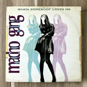 【ITA盤/12EP】Macho Gang / When Somebody Loves Me ■ Macho Records / MACHO 12.11 / ユーロビート / ハイエナジー