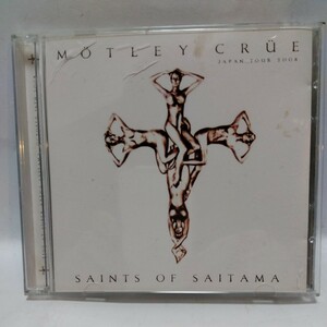 MOTLEY CRUE モトリークルー SAINTS OF SAITAMA Japan Tour 2008 (2CD）　日本ツアー埼玉ライブ版