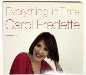 ② / Carol Fredette / キャロル・フレデット / Everything in Time / 輸入盤 / デジパック仕様