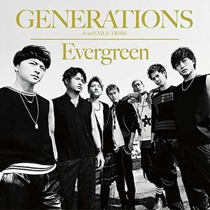 【中古】Evergreen(DVD付) / GENERATIONS from EXILE TRIBE c12924【中古CDS】