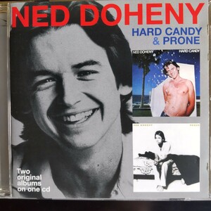 ネッド・ドヒニー 2in1 　ハード・キャンディ ＆ プローン 　リマスター　 Ned Doheny　 Hard Candy ＆ Prone 