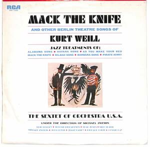 d2868/LP/The Sextet Of Orchestra U.S.A./Michael Zwerin/Mack The Knife And Other Berlin Theatre Songs Of Kurt Weill