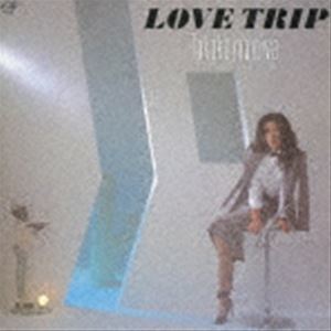 LOVE TRIP（ハイブリッドCD） 間宮貴子