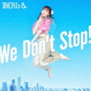 We Don’t Stop!（Momoko Solo ver.） IBERIs＆