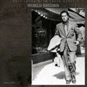 ワールド・レコード（SHM-CD） ニール・ヤング・ウィズ・クレイジー・ホース