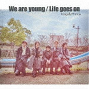 We are young／Life goes on（初回限定盤B／CD＋DVD） King ＆ Prince