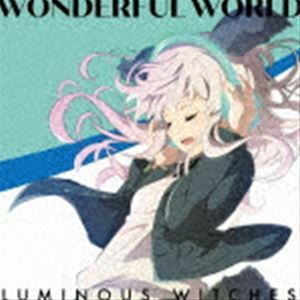 TVアニメ「ルミナスウィッチーズ」オープニングテーマ：：WONDERFUL WORLD ルミナスウィッチーズ