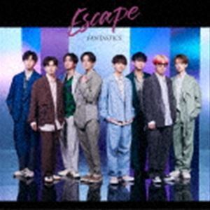 Escape（Music Video盤／CD＋DVD） FANTASTICS from EXILE TRIBE