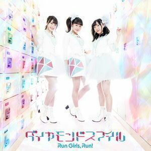 ダイヤモンドスマイル（CD＋Blu-ray） Run Girls， Run!