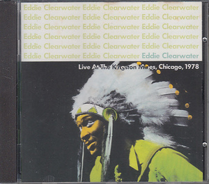 CD EDDY THE CHIEF CLEARWATER Live AT The Kingston Mines, Chicago 1978 エディ・クリアウォーター 輸入盤