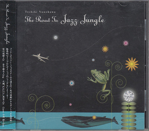 CD 布川俊樹 The Road To Jazz Jungle