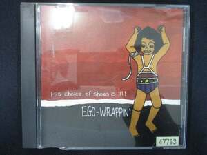 887 レンタル版CD His choice of shoes is ill!/EGO-WRAPPIN’ 47793