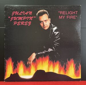 Julian Jumpin' Perez / Relight My Fire 12inchレコード盤 その他にもプロモーション盤 レア盤 人気レコード 多数出品。