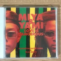 (D362)帯付 中古CD150円 MIYA & YAMI LOVE IS DANGEROUS_画像1