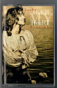 【カセット】Laura Branigan / Over My Heart