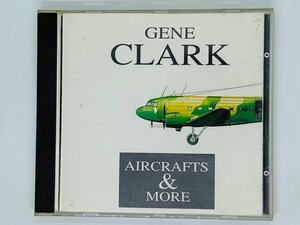 即決CD GENE CLARK ジーン・クラーク / AIRCRAFTS & MORE Live at Ebbet's Field-DENVER 1975 Y12