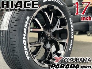 17インチ 新品 200系ハイエース レジアスエース 17インチタイヤホイール 車検対応 YOKOHAMA パラダ PA03 215/60R17C ホワイトレター