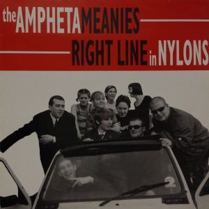 LPレコード THE AMPHETAMEANIES (ザ・アンフェタミーニーズ) / RIGHT LINE IN NYLONS