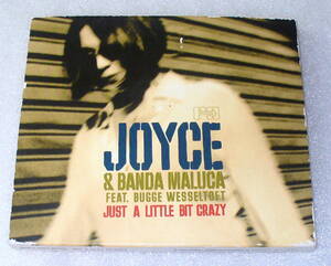 A8■joyce＆banda malice (ジョイス&バンダ・マルーカ )JUST A LITTLE BIT CRAZY (ジャスト・ア・リトル・ビット・クレイジー)◆送料164円