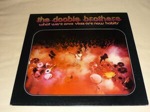 The Doobie Brothers / What Were Once Vices Are Now Habits ～ UK / 1974年 / Warner Bros. Records K 56026