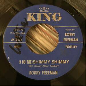 BOBBY FREEMAN US Orig 7inch (I DOTHE) SHIMMY SHIMMY