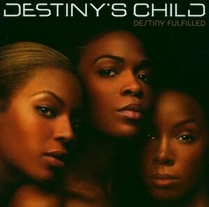 Destiny Fulfilled デスティニーズ・チャイルド 輸入盤CD