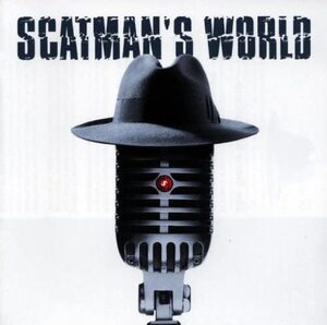 Scatman's World スキャットマン・ジョン 輸入盤CD