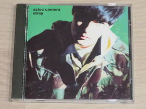 【CD4枚まで送料2３0円】　Stray　アズテックカメラ　Aztec Camera　【国内盤】　フリッパーズギターも敬愛