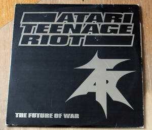ATARI TEENAGE RIOT - The Future Of War / 2枚組LP / Punk / Digital Hardcore / Breakcore / パンク / デジタルハードコア / アタリ