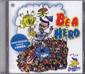 CRAZY KEN BAND Featuring 小野瀬雅生 / クレイジーケンバンド / BE A HERO /中古CD!!63174
