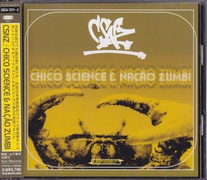 シコ・サイエンス&ナサォン・ズンビ / CHICO SCIENCE & NACAO ZUMBI / CSNZ /中古2CD!!63461