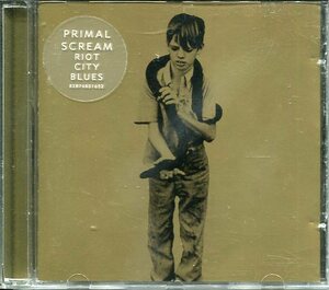 即買　CD盤　Primal Scream：プライマル・スクリーム　Riot City Blues：ライオット・シティ・ブルース