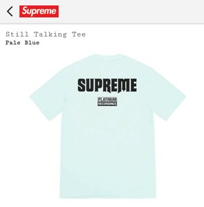 新品 Lサイズ Still Talking Tee ペールブルー 22SS Supreme Tシャツ 薄い水色系 Pale Blue 国内正規品 半タグ付き Large