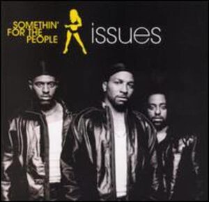 Issues Somethin' For The People 輸入盤CD