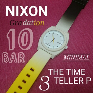 NIXON　THE　TIME　TELLER　P　ニクソン　タイムテラー　P　３　グラデーション　中古　GW143