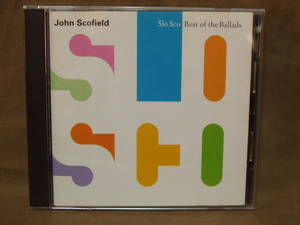 h-302●CD●ジョン・スコフィールド/ Slo Sco: Best Of The Ballads John Scofield