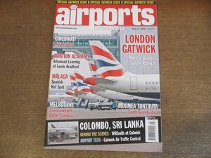 2304MK●洋雑誌「airports of the world」5/2006.5-6●世界の空港/ロンドン・ガトウィック空港/メルボルン空港/バンダラナイケ国際空港