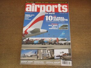 2304MK●洋雑誌「airports of the world」23/2009.5-6●世界の空港/ケンブリッジ空港/ウォルビスベイ空港/コタキナバル国際空港