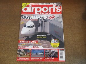 2304MK●洋雑誌「airports of the world」43/2012.9-10●世界の空港/デュッセルドルフ国際空港/リガ国際空港/イロイロ国際空港