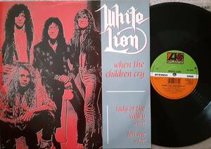 高音質　White Lion　ホワイト・ライオン　When The Children Cry　1989年 UK盤 12” シングル レコード