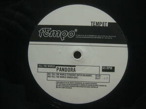 Pandora / Tell The World ◆Y282NO◆12インチ