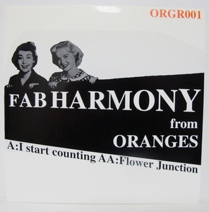 ORANGES - FAB HARMONY from ORANGES (I start counting / Flower Junction) 国内盤7インチ (ORGR001)