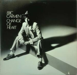 ★US ORG LP★ERIC CARMEN★CHANGE OF HEART★78'POP ROCK SOUL名盤★