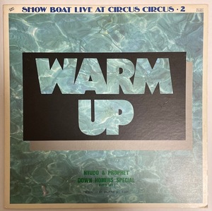 WARM UP SHOW BOAT LIVE AT CIRCUS & CIRCUS 2　国内盤　ダウンホーマーズSP　塩次 伸二　国府 輝幸 入道＆プロフェット