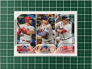 ★TOPPS MLB 2023 SERIES 1 #178 KYLE SCHWARBER／PETE ALONSO／AUSTIN RILEY ベースカード「LEAGUE LEADERS」★