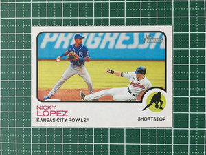 ★TOPPS MLB 2022 HERITAGE #260 NICKY LOPEZ［KANSAS CITY ROYALS］ベースカード「BASE」★