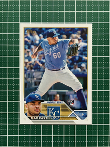 ★TOPPS MLB 2023 SERIES 1 #251 MAX CASTILLO［KANSAS CITY ROYALS］ベースカード「BASE」ルーキー「RC」★