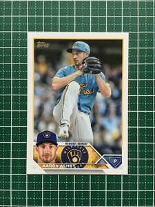 ★TOPPS MLB 2023 SERIES 1 #281 AARON ASHBY［MILWAUKEE BREWERS］ベースカード「BASE」★