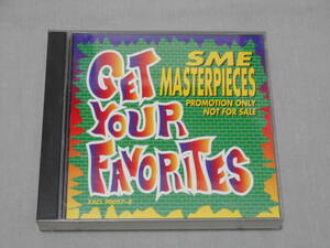 CD2枚組 「SME MASTERPIECES PROMOTION ONLY NOT FOR SALE GET YOUR FAVORITES」 洋楽・邦楽オムニバス